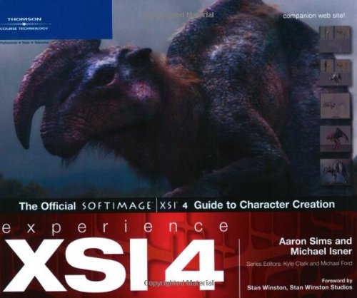 9781592002108: Experience XSI 4: The Official SOFTIMAGE XSI 4 Guide to Character Creation