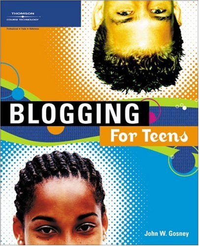 Stock image for Blogging for Teens for sale by Better World Books