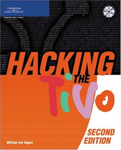 Imagen de archivo de Hacking the Tivo a la venta por Better World Books