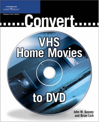 Stock image for Convert VHS Home Movies to DVD for sale by BOOKWEST