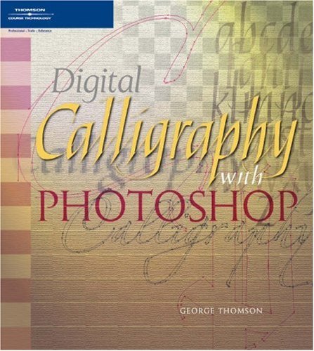 Beispielbild fr Digital Calligraphy with Photoshop zum Verkauf von Wonder Book