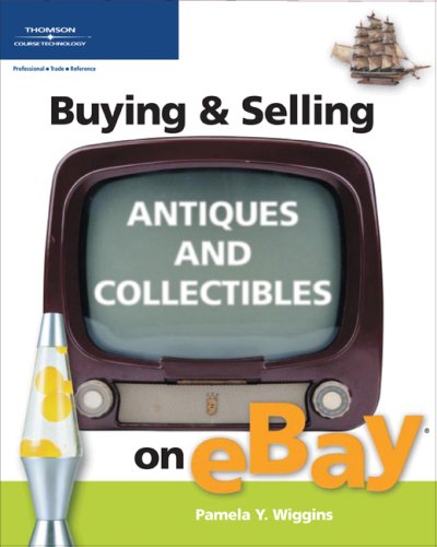 Beispielbild fr Buying Selling Antiques and Collectibles on eBay (Buying Selling on eBay) zum Verkauf von Books of the Smoky Mountains