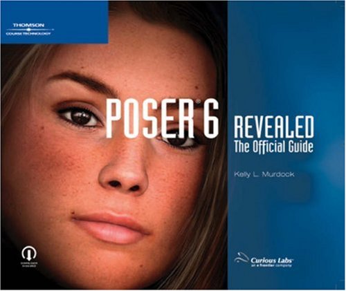 9781592005239: Poser 6 Revealed: The Official Guide