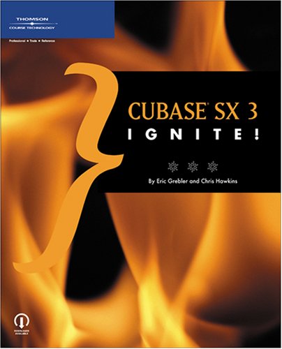 Stock image for Cubase SX 3 Ignite! for sale by Ergodebooks