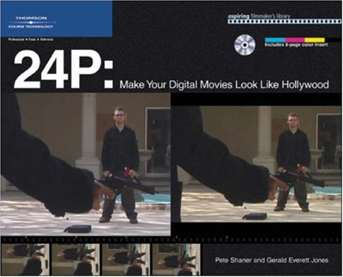 Beispielbild fr 24P: Make Your Digital Movies Look Like Hollywood zum Verkauf von B Street Books, ABAA and ILAB