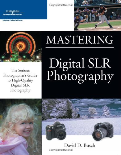 Imagen de archivo de Mastering Digital SLR Photography a la venta por Better World Books