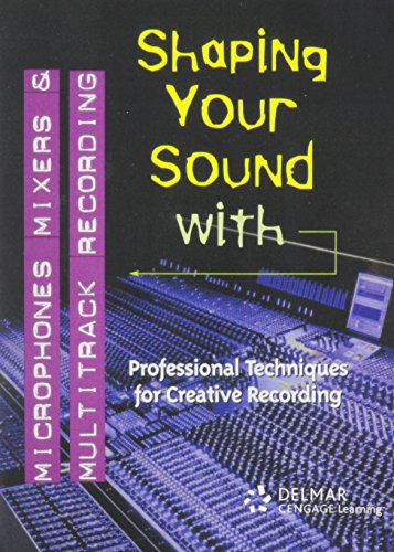 9781592006410: *DVD: Shaping your Sound w/ Microphones, Mixers, Multitrack