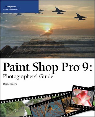 Stock image for Paint Shop Pro 9: Photographers' Guide for sale by Wonder Book