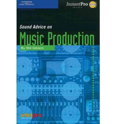 Stock image for Sound Advice on Music Production for sale by Utah Book and Magazine