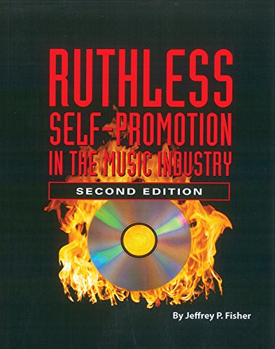Stock image for Ruthless Self-Promotion in the Music Industry for sale by HPB Inc.