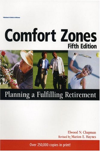 Beispielbild fr Comfort Zones : Planning a Fulfilling Retirement zum Verkauf von Better World Books