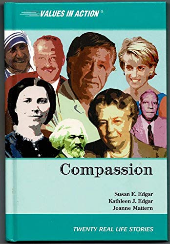 Stock image for Compassion (Values in Action, Twenty Real Life Stories) for sale by Irish Booksellers