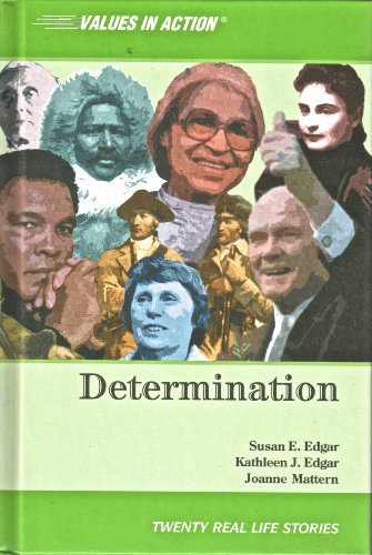 9781592030576: Determination (Values in Action, Twenty Real Life Stories)