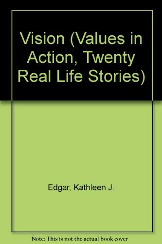9781592030606: Vision (Values in Action, Twenty Real Life Stories)