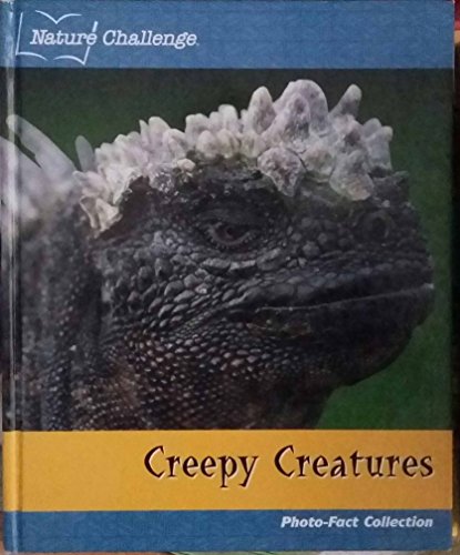 Beispielbild fr Creepy Creatures: Photo Fact Collection (Nature Challenge) zum Verkauf von Bay Used Books