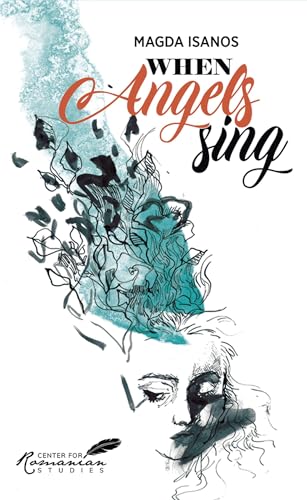 Stock image for When Angels Sing: Poetry and Prose of Magda Isanos for sale by Books From California