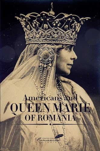 Stock image for Americans and Queen Marie of Romania for sale by Blackwell's