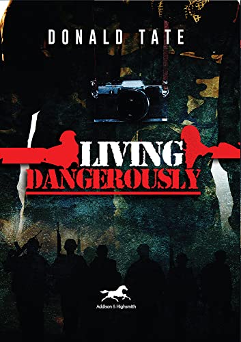 9781592111039: Living Dangerously: In Sweet Delusions and Datelines from Shrieking Hell