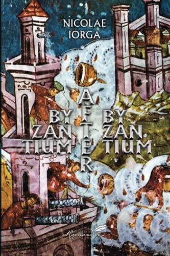 Beispielbild fr Byzantium after Byzantium zum Verkauf von Books From California