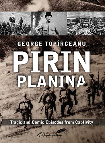 Beispielbild fr Pirin Planina: Tragic and Comic Episodes from Captivity (Classics of Romanian Literature) zum Verkauf von Books From California