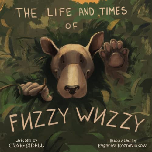 Beispielbild fr The Life and Times of Fuzzy Wuzzy zum Verkauf von PBShop.store US