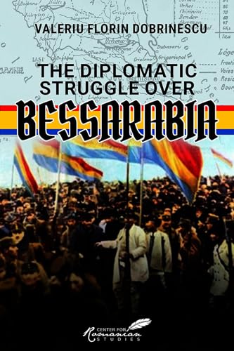Beispielbild fr The Diplomatic Struggle over Bessarabia zum Verkauf von Books From California