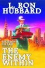Stock image for The Enemy Within (Mission Earth Series) for sale by Hawking Books