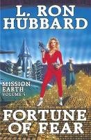 9781592121847: Fortune of Fear (v. 5) (Mission Earth)