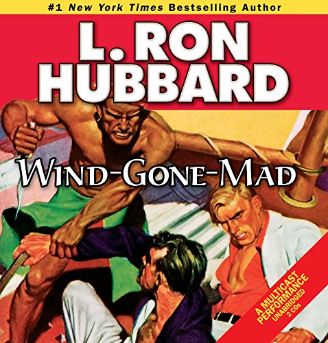 Wind-Gone-Mad (Stories from the Golden Age) (Golden Age Stories) (9781592123148) by L. Ron Hubbard