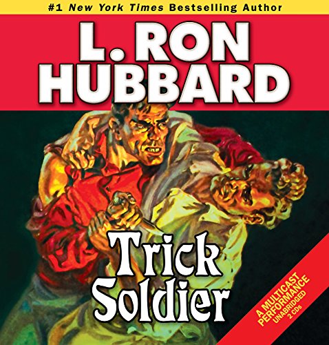 Trick Soldier (Stories from the Golden Age) (Golden Age Stories) (9781592123186) by L. Ron Hubbard