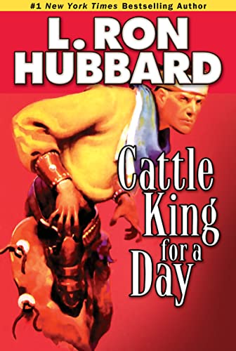 Beispielbild fr Cattle King for a Day (Western Short Stories Collection) zum Verkauf von Wonder Book