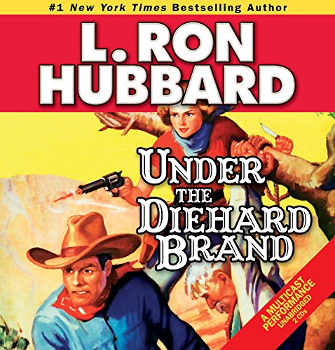 Imagen de archivo de Under the Diehard Brand (Western Short Stories Collection) a la venta por HPB-Ruby