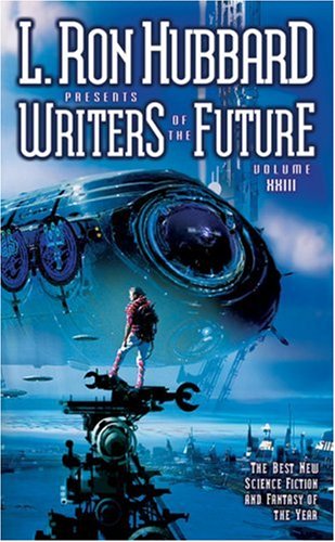 Stock image for L. Ron Hubbard Presents Writers Of Future Vol 23 for sale by Library House Internet Sales