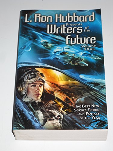 Imagen de archivo de L. Ron Hubbard Presents: Writers of the Future Volume 27 a la venta por The Book Bin