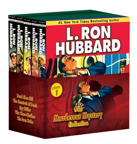 The Murderous Mystery Collection: Dead Men Kill/The Carnival of Death/Spy Killer/The Chee-Chalker/The Iron Duke (Stories from the Golden Age) (9781592128938) by Hubbard, L Ron