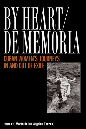 Beispielbild fr By Heart/de Memoria: Cuban Women's Journeys in and Out of Exile zum Verkauf von ThriftBooks-Dallas