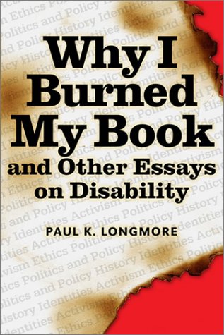 Stock image for Why I Burned My Book and Other Essays on Disability for sale by ThriftBooks-Atlanta