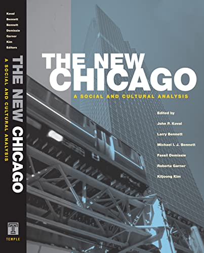 Stock image for The New Chicago: A Social and Cultural Analysis for sale by ThriftBooks-Atlanta