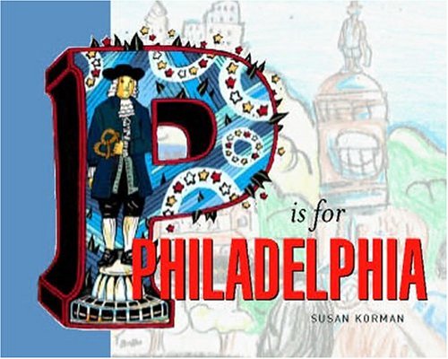 Beispielbild fr P Is for Philadelphia zum Verkauf von Better World Books