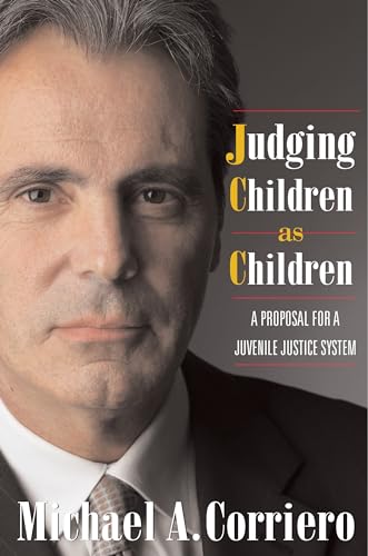 Stock image for Judging Children as Children : A Proposal for a Juvenile Justice System : () for sale by Asano Bookshop