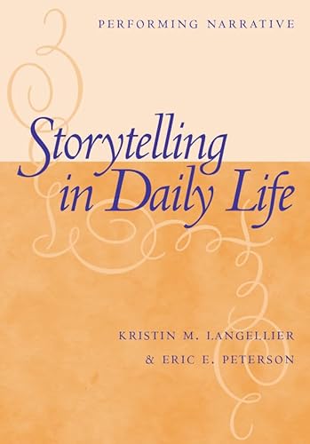 9781592132133: Storytelling In Daily Life: Performing Narrative