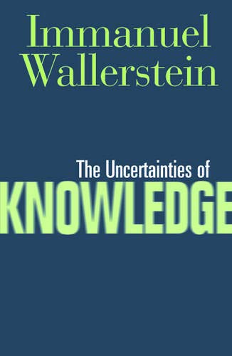 Stock image for Uncertainties of Knowledge for sale by Better World Books