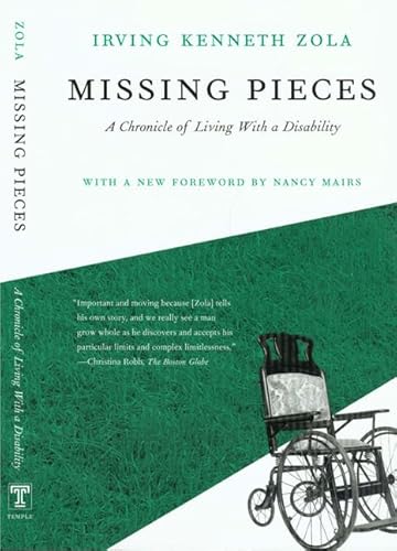 Missing Pieces: A Chronicle Of Living With A Disability (9781592132447) by Irving Kenneth Zola