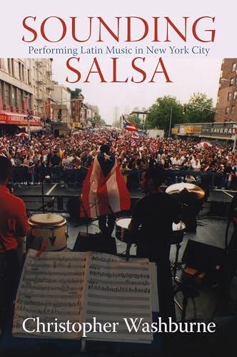 Stock image for Sounding Salsa: Performing Latin Music in New York City for sale by ThriftBooks-Atlanta