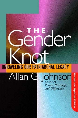 9781592133833: Gender Knot Revised Ed: Unraveling Our Patriarchal Legacy