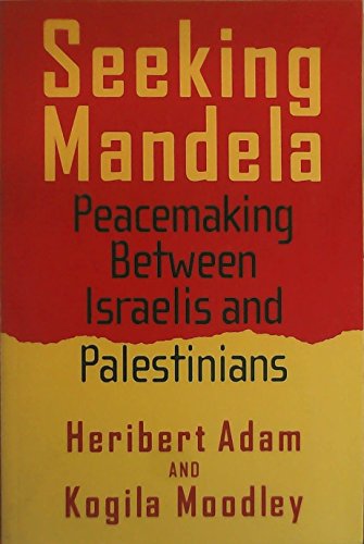 Beispielbild fr Seeking Mandela : Peacemaking Between Israelis and Palestinians zum Verkauf von Hourglass Books