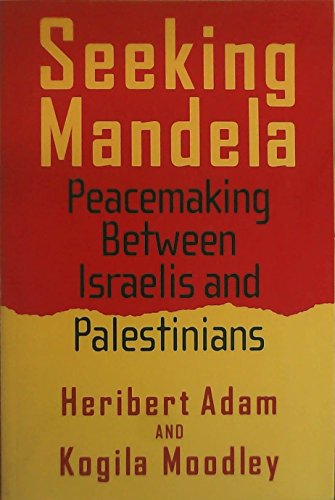 9781592133963: Seeking Mandela: Peacemaking Between Israelis And Palestinians (Politics History & Social Chan)