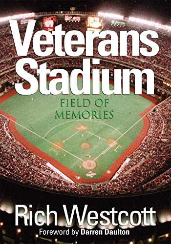 Stock image for Veterans Stadium: Field Of Memories for sale by Mike's Baseball Books