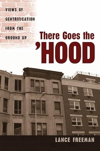 9781592134373: There Goes the 'Hood: Views of Gentrification from the Ground Up