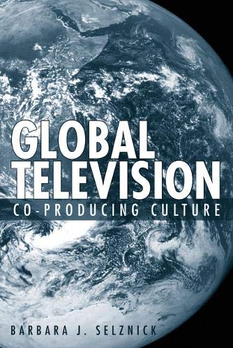 Stock image for Global Television: Co-Producing Culture (Emerging Media: History, Theory, Narrative) for sale by THE SAINT BOOKSTORE